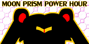 Moon Prism Power Hour